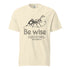 Be Wise Christian Bible Verse T-Shirt